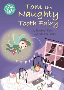 Reading Champion: Tom the Naughty Tooth Fairy : Independent Reading Turquoise 7, Hardback Book Reading Champion: Tom the Naughty Tooth Fairy : Independent Reading Turquoise 7, Hardback Book