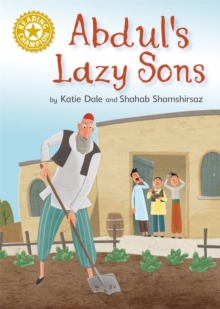 Reading Champion: Abdul's Lazy Sons : Independent Reading Gold 9