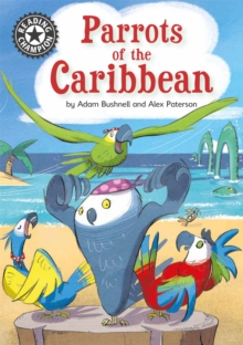 Reading Champion: Parrots of the Caribbean : Independent Reading 14, Hardback Book Reading Champion: Parrots of the Caribbean : Independent Reading 14, Hardback Book
