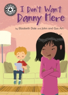 Reading Champion: I Don't Want Danny Here : Independent Reading 11, Paperback / softback Book Reading Champion: I Don't Want Danny Here : Independent Reading 11, Paperback / softback Book