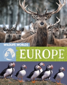 Wildlife Worlds: Europe, Hardback Book Wildlife Worlds: Europe, Hardback Book