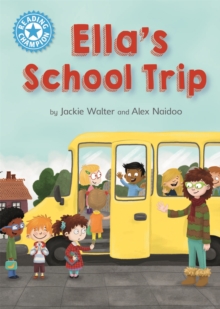 Reading Champion: Ella's School Trip : Independent Reading Blue 4