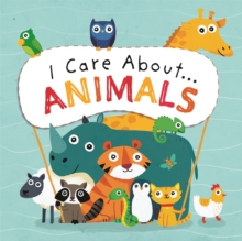 I Care About: Animals, Hardback Book I Care About: Animals, Hardback Book