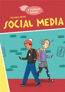 A Problem Shared: Talking About Social Media