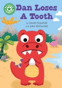 Dan Loses a Tooth : Independent Reading Green 5