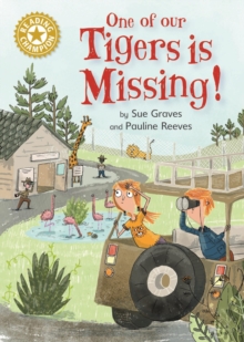 One of Our Tigers is Missing! : Independent Reading Gold 9