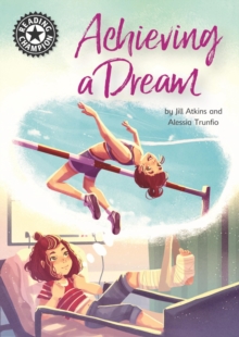 Achieving a Dream : Independent Reading 18