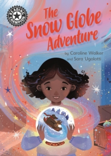 The Snow Globe Adventure : Independent Reading 12