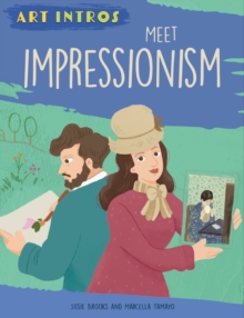 Art Intros: Meet Impressionism Susie Brooks