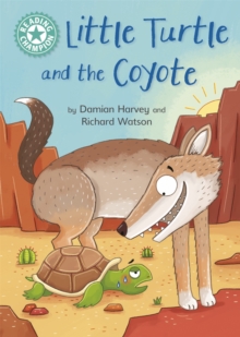 Reading Champion: Little Turtle and the Coyote : Independent Reading Turquoise 7