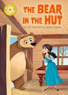 The Bear in the Hut : Independent Reading Gold 9