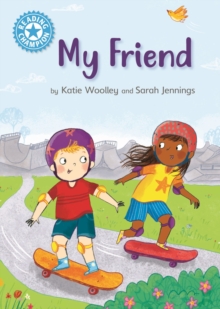 My Friend : Independent Reading Non-Fiction Blue 4