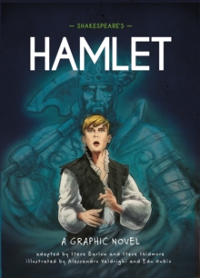 Shakespeare's Hamlet : A Graphic Novel