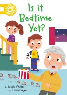 Is it Bedtime Yet? : Independent Reading Yellow 3