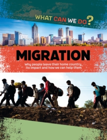 What Can We Do?: Migration