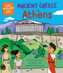 Time Travel Guides: Ancient Greeks And Athens