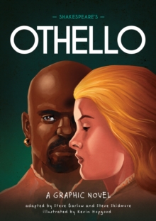 Classics in Graphics: Shakespeare's Othello : A Graphic Novel