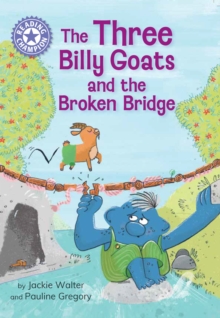 Reading Champion: The Three Billy Goats and the Broken Bridge : Independent Reading Purple 8