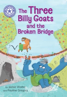 The Three Billy Goats and the Broken Bridge : Independent Reading Purple 8