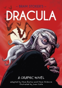 Classics in Graphics: Bram Stoker's Dracula : A Graphic Novel