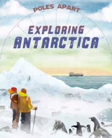 Poles Apart: Exploring Antarctica : Book 1