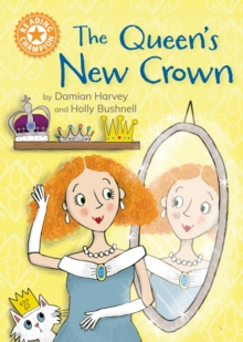 The Queen's New Crown : Independent Reading Orange 6