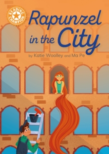 Rapunzel in the City : Independent Reading Orange 6