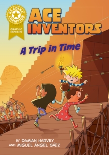Reading Champion: Graphics: Ace Inventors: A Trip in Time : Book band Gold 9
