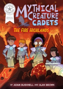 Reading Champion: Graphics: Mythical Creature Cadets: The Fire Highlands : Book band White 10