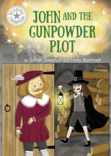 John and the Gunpowder Plot : Independent Reading White 10