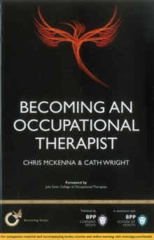 Becoming a Occupational Therapist: Is Occupational Therapy Really the Career for You? : Study Text, Paperback Book Becoming a Occupational Therapist: Is Occupational Therapy Really the Career for You? : Study Text, Paperback Book
