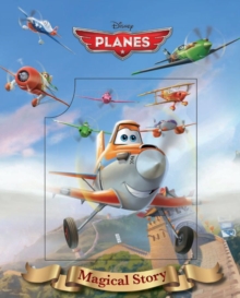 Disney Planes Magical Story, Hardback Book Disney Planes Magical Story, Hardback Book