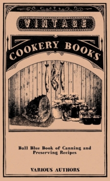 Ball Blue Book Of Canning And Preserving Recipes