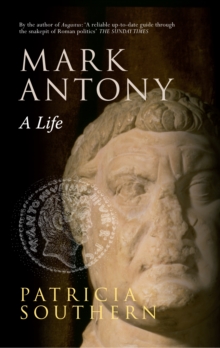 Mark Antony : A Life