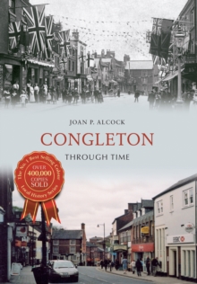 Congleton Through Time, Paperback / softback Book Congleton Through Time, Paperback / softback Book