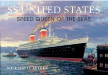 SS United States : Speed Queen of the Seas