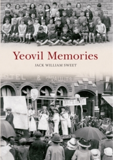 Yeovil Memories, Paperback / softback Book Yeovil Memories, Paperback / softback Book