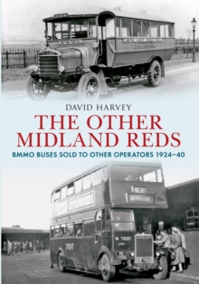 The Other Midland Reds : BMMO Buses Sold to Other Operators 1924-1940