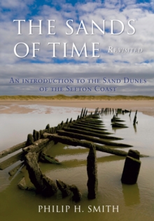 The Sands of Time Revisited : An Introduction to the Sand Dunes of the Sefton Coast