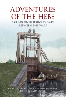 Adventures of the Hebe : Sailing on Britain's Canals Between the Wars