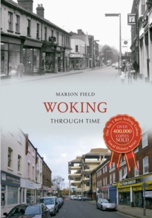 Woking Through Time, Paperback / softback Book Woking Through Time, Paperback / softback Book