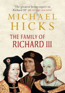 The Family of Richard III, Hardback Book The Family of Richard III, Hardback Book