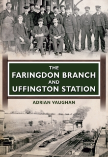 The Faringdon Branch and Uffington Station