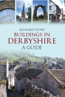 Buildings in Derbyshire : A Guide