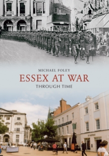 Essex at War Through Time