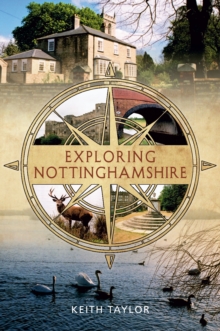 Exploring Nottinghamshire