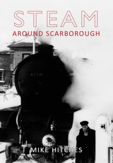 Steam Around Scarborough