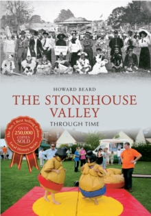 The Stonehouse Valley Through Time