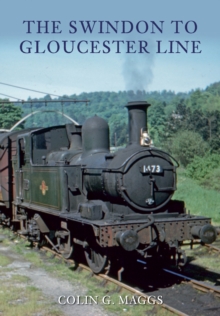 The Swindon to Gloucester Line