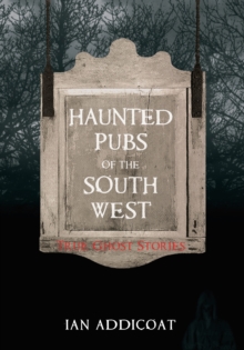 Haunted Pubs of the South West